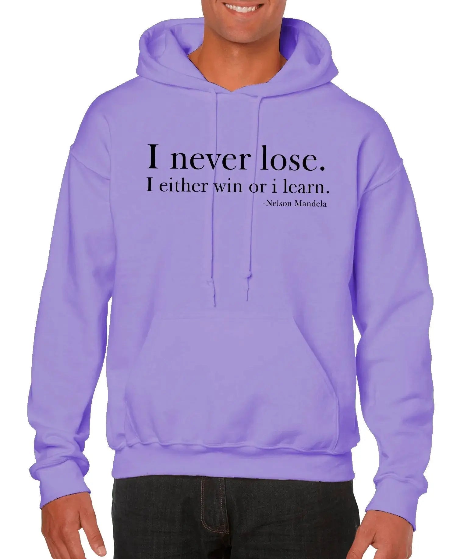 Nelson Mandela I Never Lose hoodie in lavender featuring the quote 'I never lose. I either win or learn.'